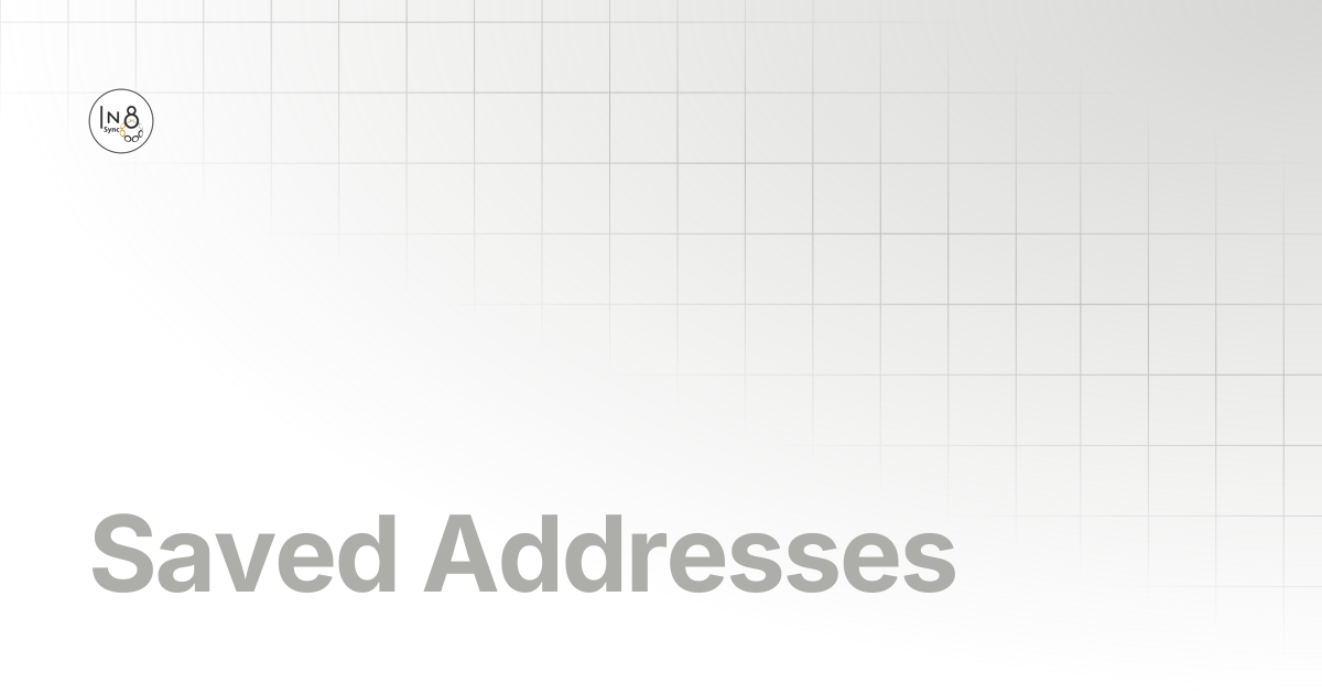 Saved Addresses | In8Sync